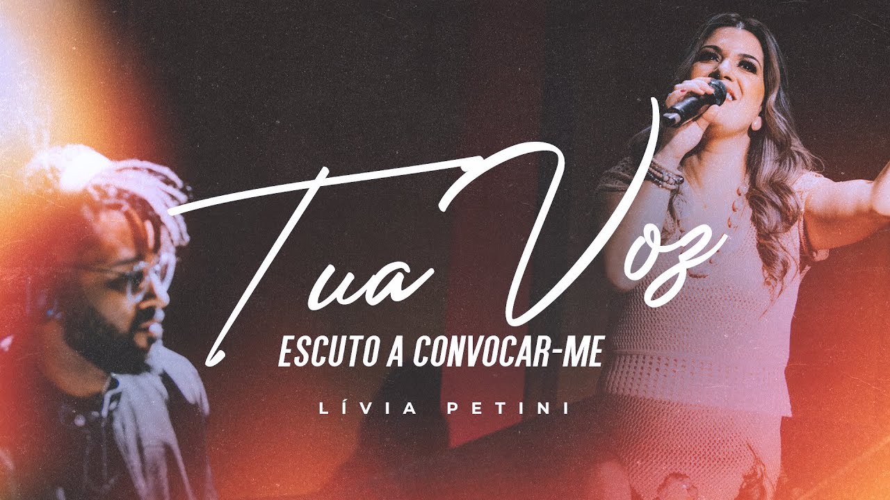 L&iacute;via Petini - Tua Voz Escuto a Convocar-me