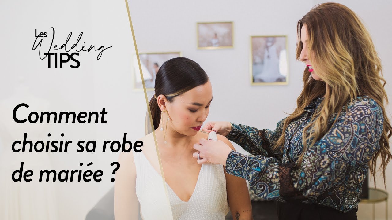 Comment choisir sa Robe de Mariée - 