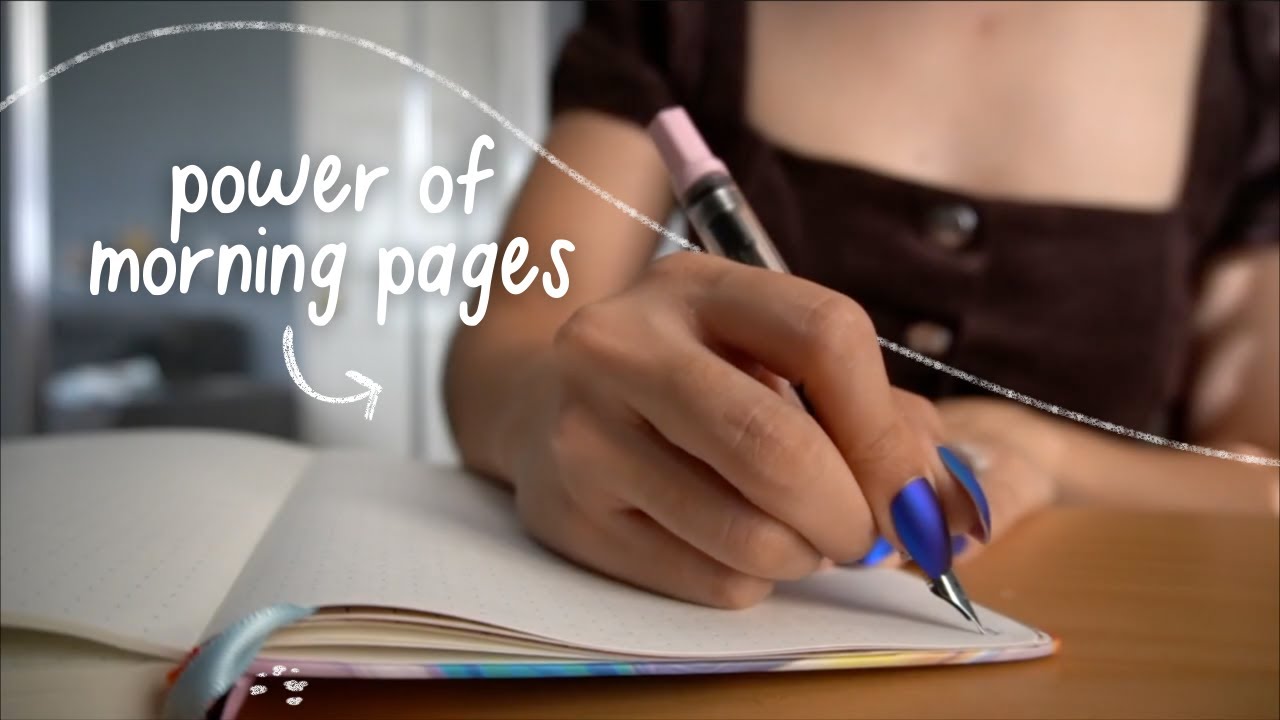 The Power of Morning Pages. ✍🏼