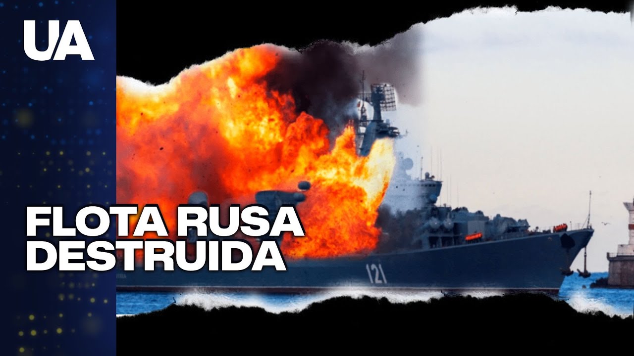 La Flota Rusa del Mar Negro pierde fuerza tras ataques ucranianos
