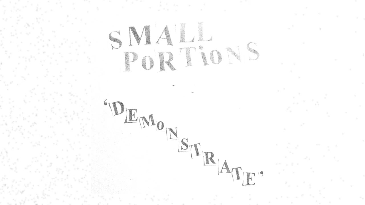 SMALL PORTIONS - DEMONSTRATE (2025 / full EP)