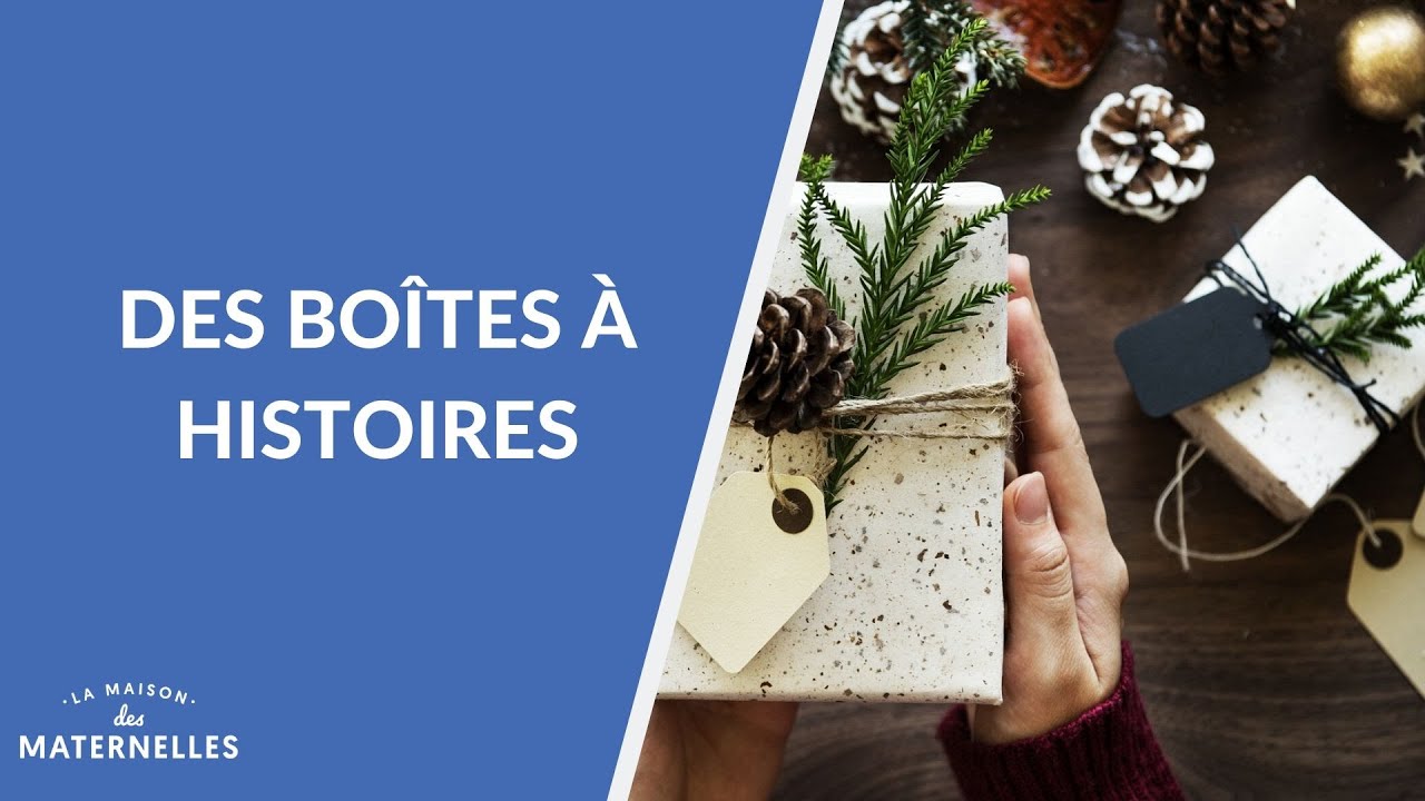 Des boÎtes à histoire - La Maison des maternelles #LMDM