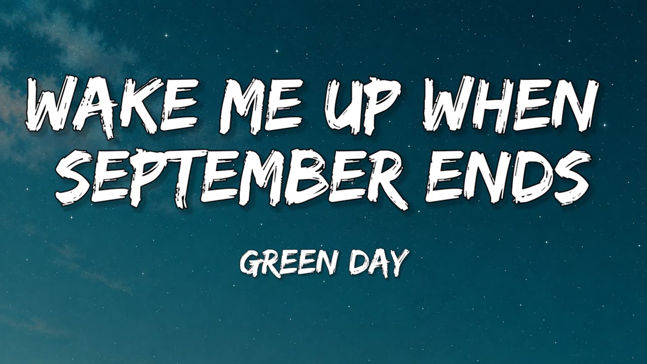 Green Day - Wake Me Up When September Ends (Lyricsl