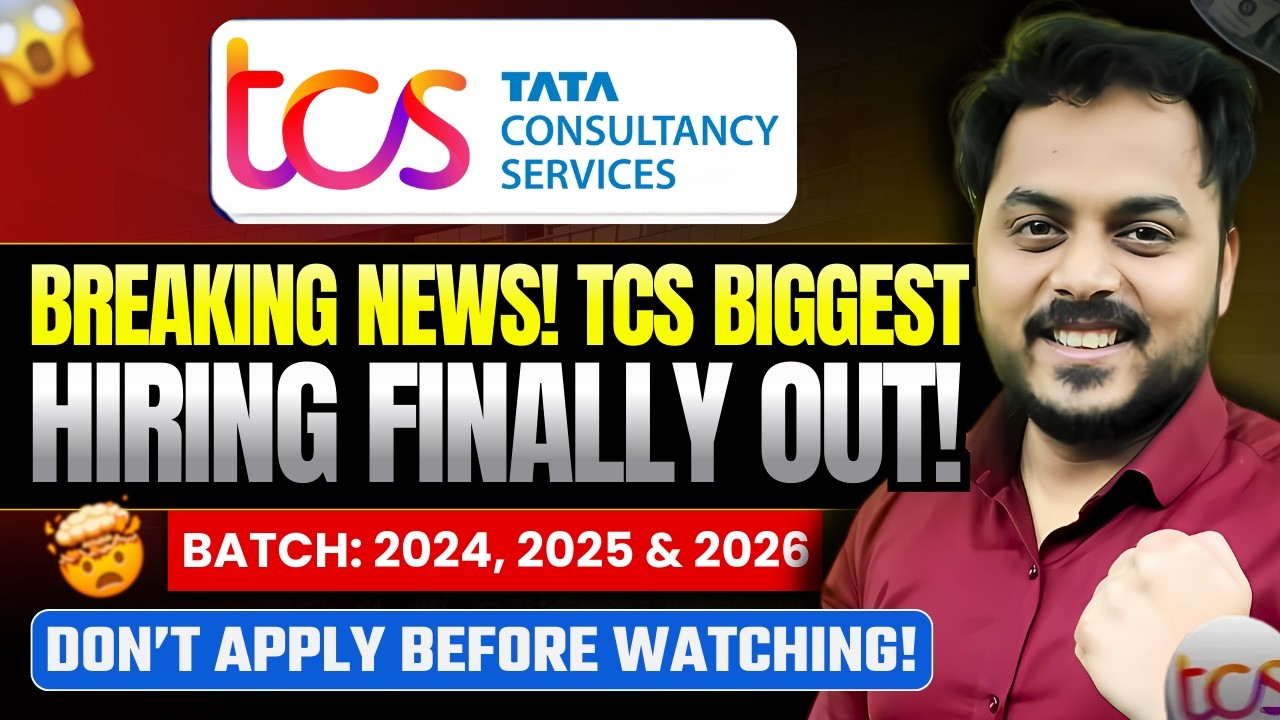 Breaking News! TCS Biggest Hiring Finally Out ! 2024 ,2025 & 2026 | Don’t Apply Before Watching!