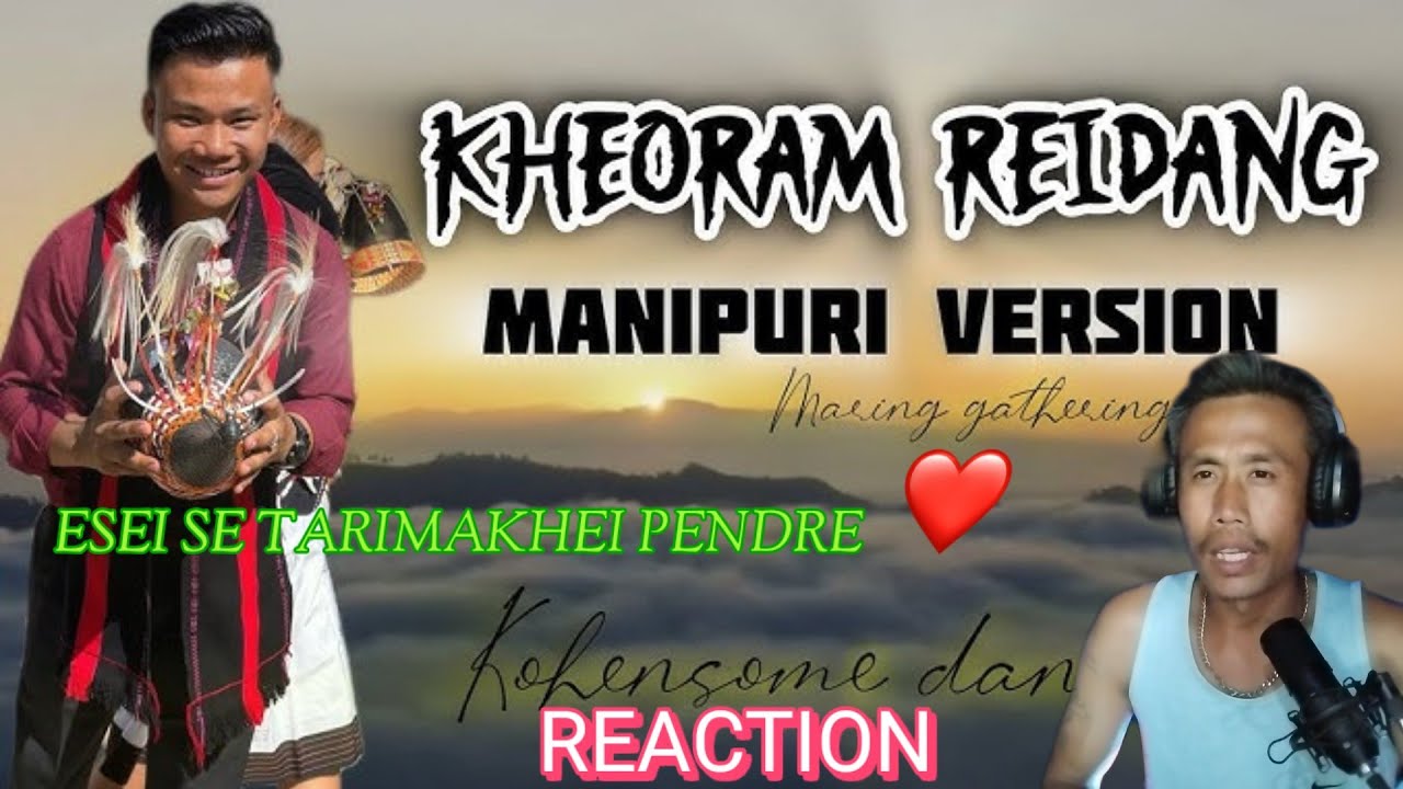 Kheoram Reidang Officials @ Manipuri Version 👌| Reaction | @kohensomecollection  | Mrmangang