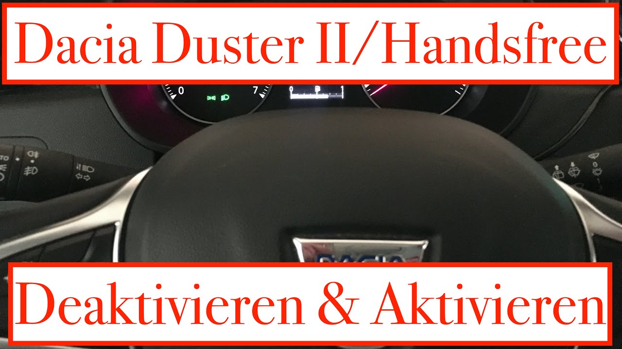Dacia Duster II Keycard = Handsfree Deaktivieren & Aktivieren