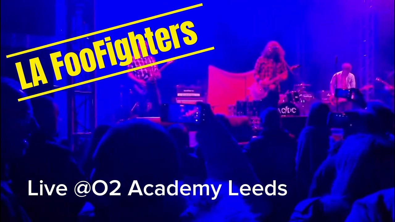 @LAFooFighters  Everlong @02 Academy leeds