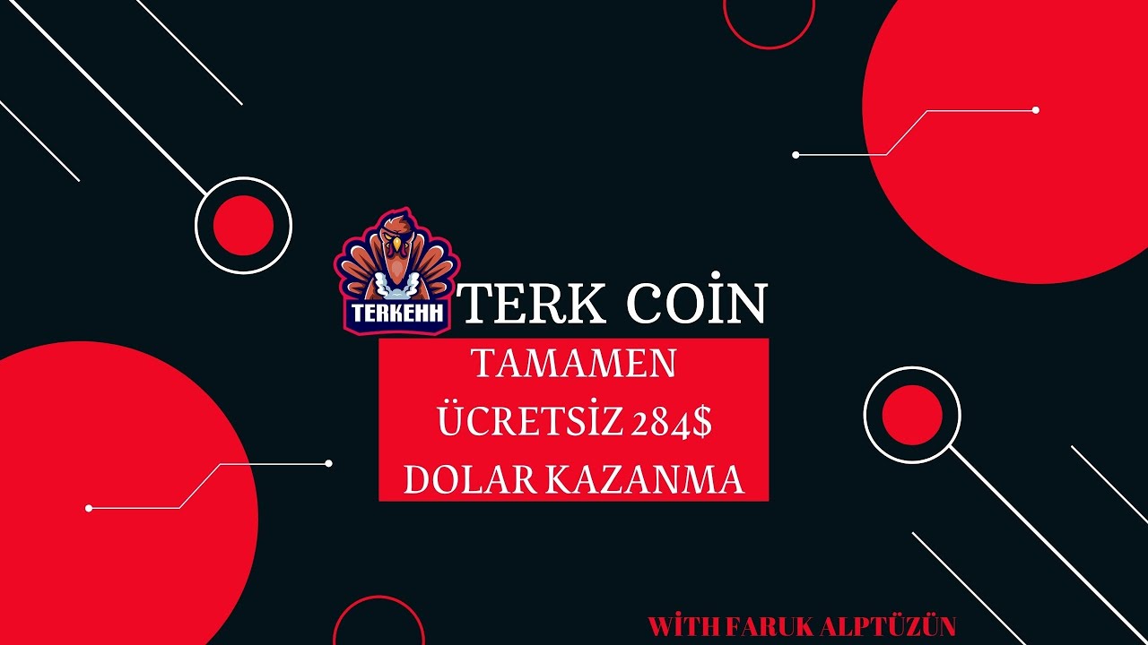 TAMAMEN &Uuml;CRETSİZ 284$ DEGERİNDE #terk COİN KAZANMAK AİRDROP  -(internetten para kazanma) #dolarkazan