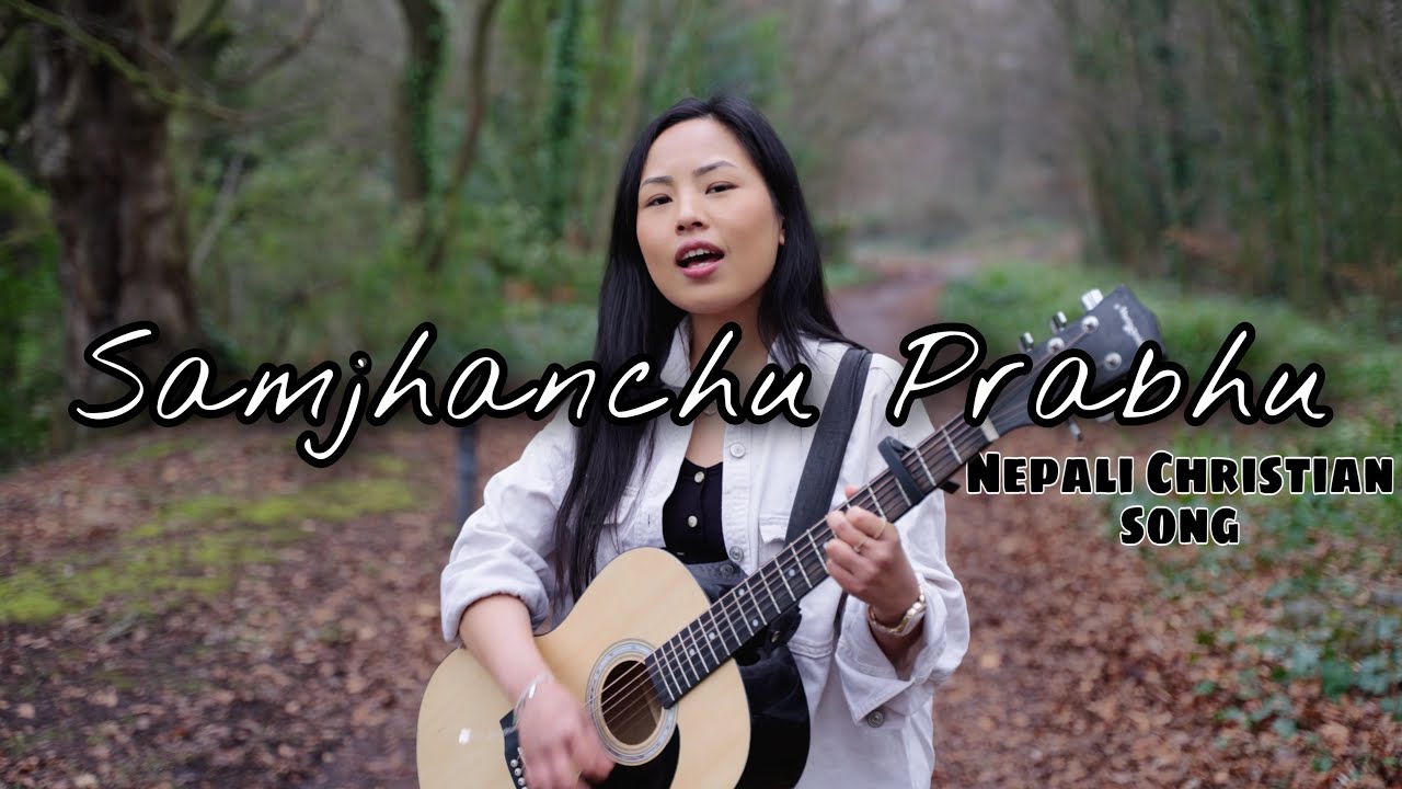 SAMJHANCHU PRABHU | Official video || REBIKA GURUNG ||