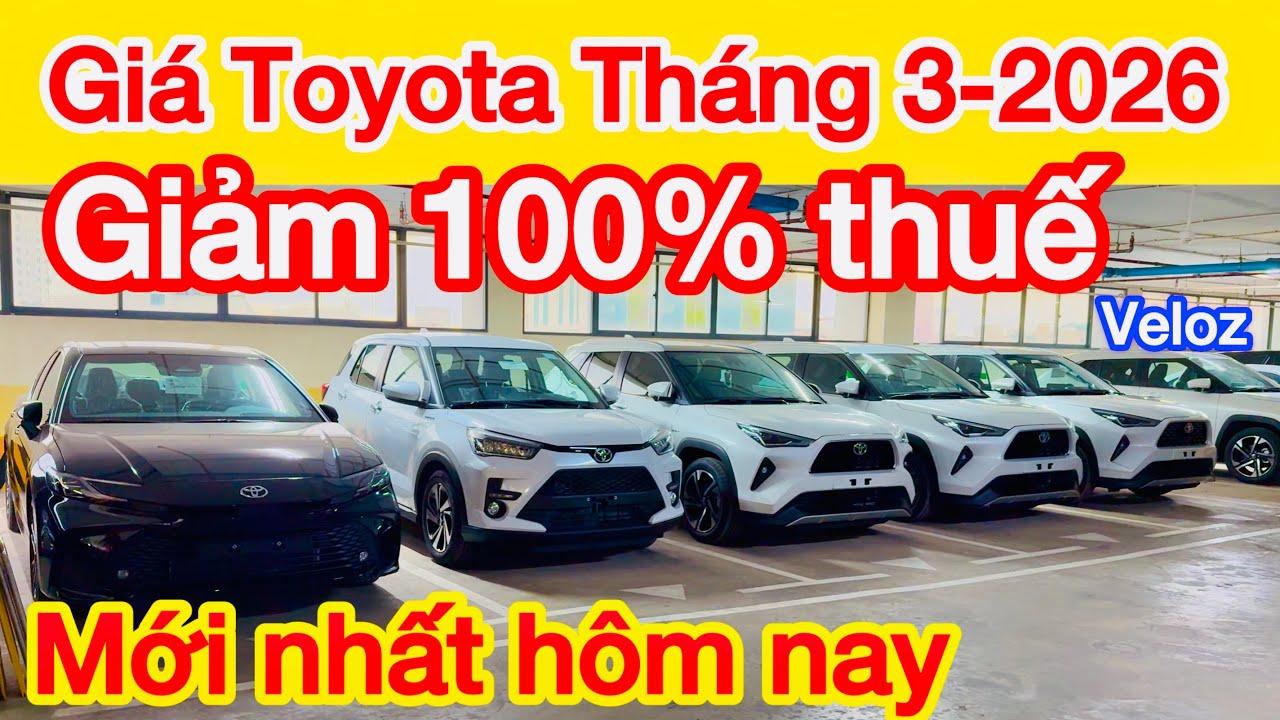 Bảng giá xe Toyota cuối tháng 3 đón thnags 4/2026 xả kho 100% thuế trước bạ Veloz Cross, Vios, Yaris