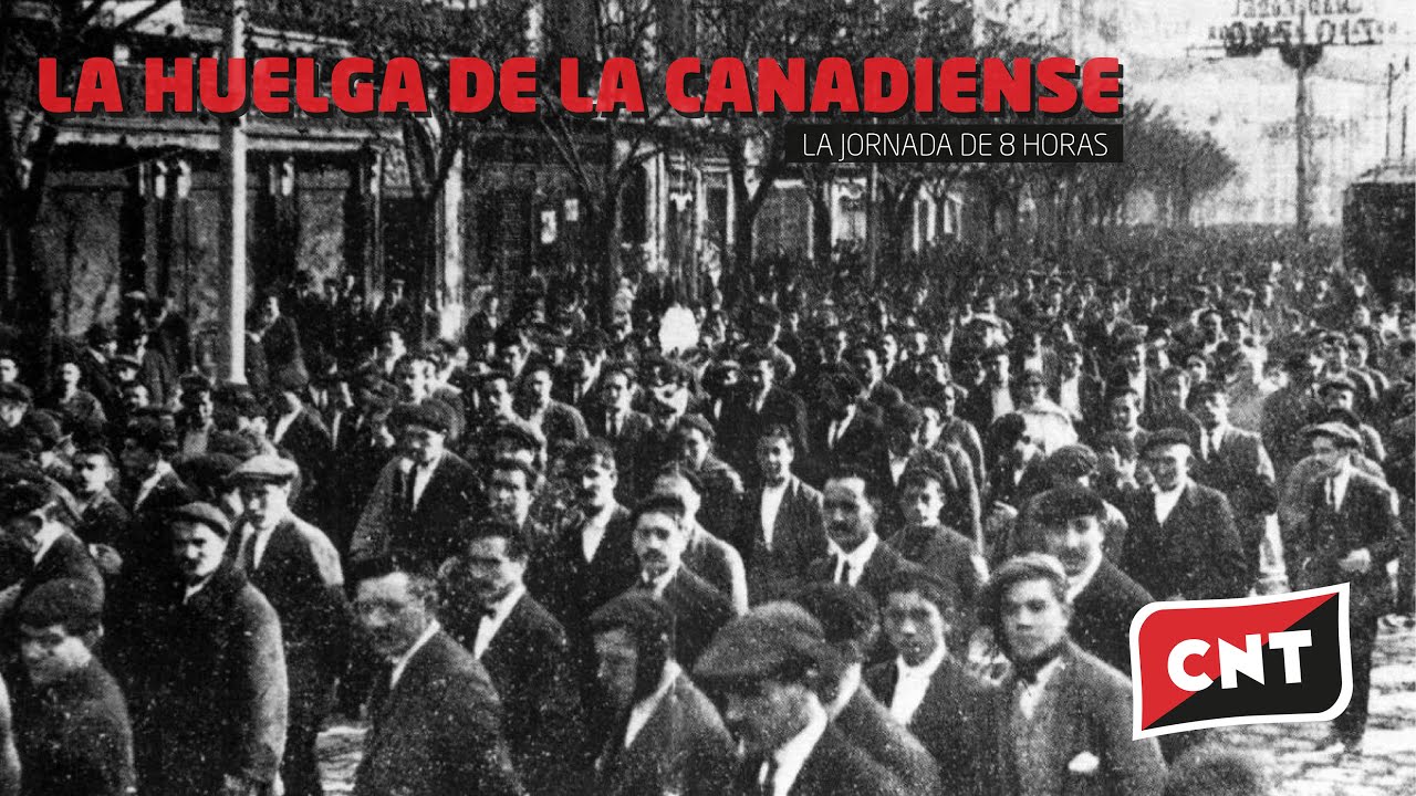 HISTORIA SOCIAL | LA HUELGA DE LA CANADIENSE | CNT Granada Podcast