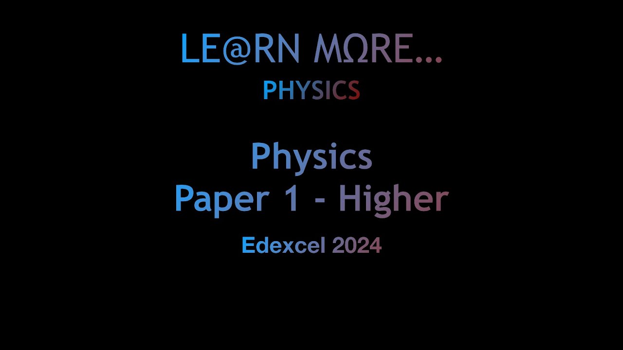 2024 Edexcel Physics Paper 1 Higher