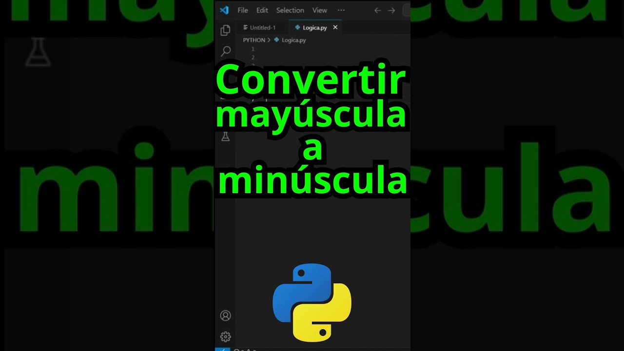 PASAR MAYÚSCULA A MINÚSCULA - PYTHON