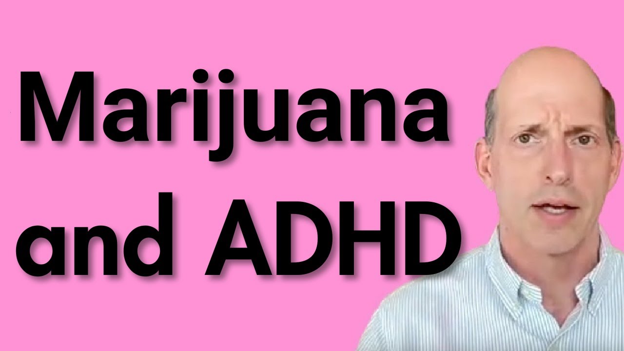 Marijuana and ADHD