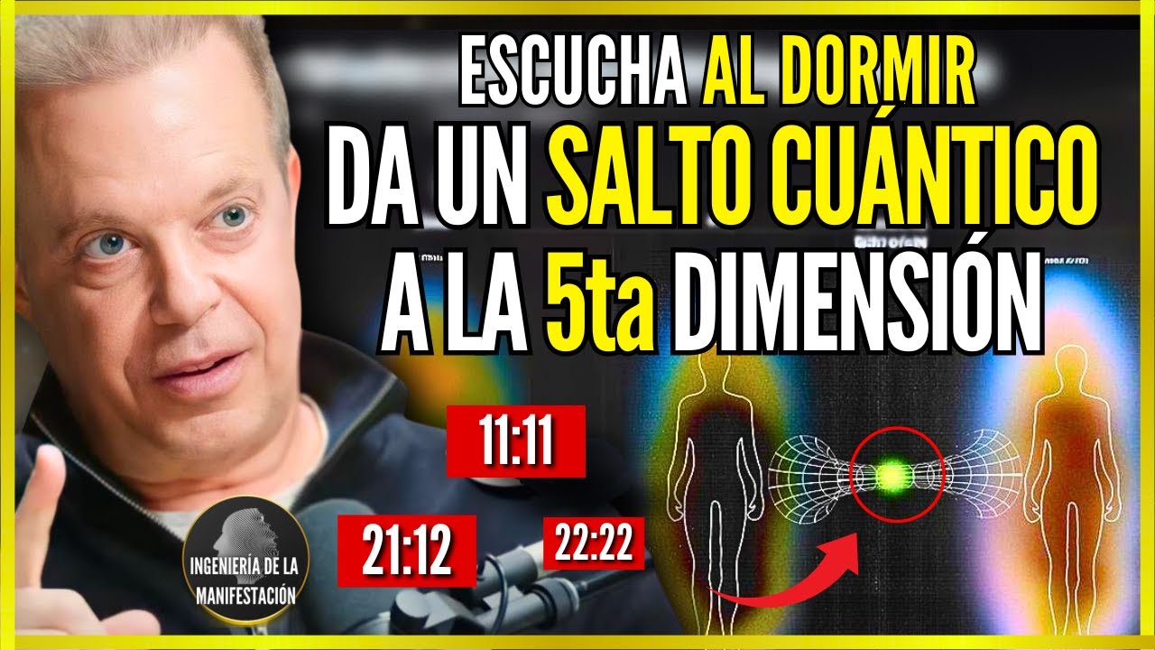 Da Un SALTO CU&Aacute;NTICO a la QUINTA DIMENSI&Oacute;N MIENTRAS DUERMES (SOLO BASTAR&Aacute; 1 NOCHE) - Dr Joe Dispenza