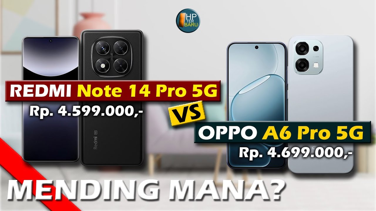 MENDING MANA? XIAOMI REDMI NOTE 14 PRO 5G VS OPPO A6 PRO 5G