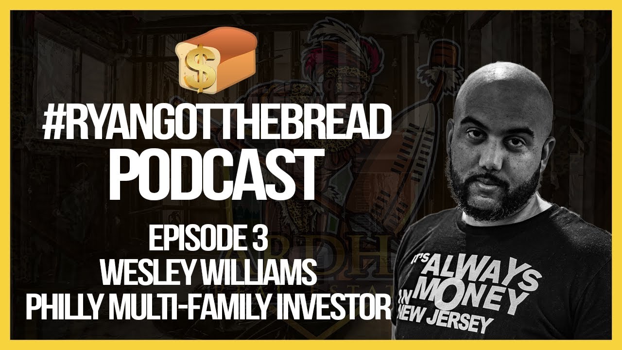 The journey to buy multi-family rentals in North Philadelphia with NACA #RyanGotTheBread Podcast Ep3