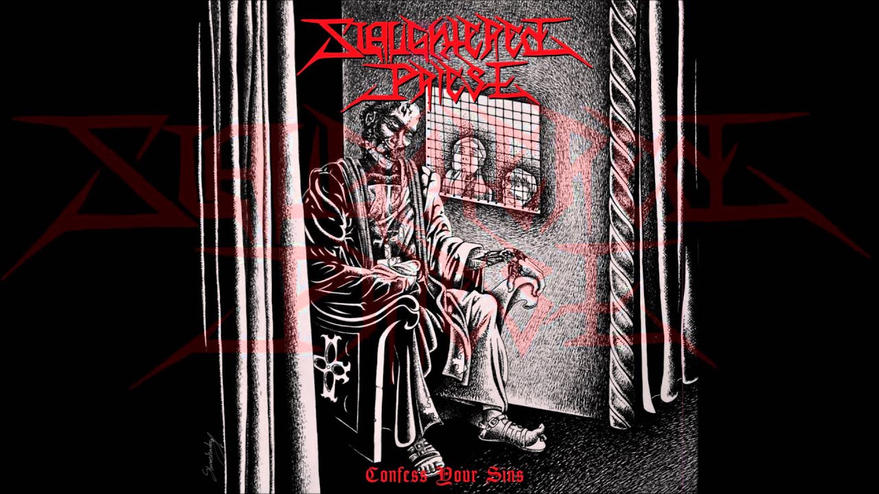Slaughtered Priest - Confess Your Sins