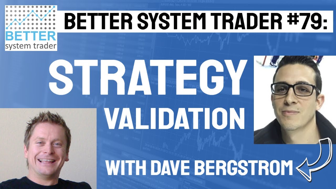 079: Strategy Validation with Dave Bergstrom [AUDIO ONLY]