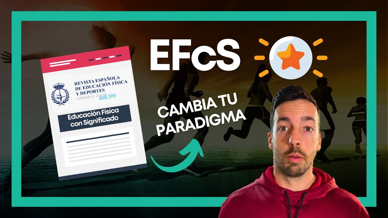💡Cómo Dar Sentido a tus Sesiones de EF: Claves del Artículo EFcS [Educación Física]