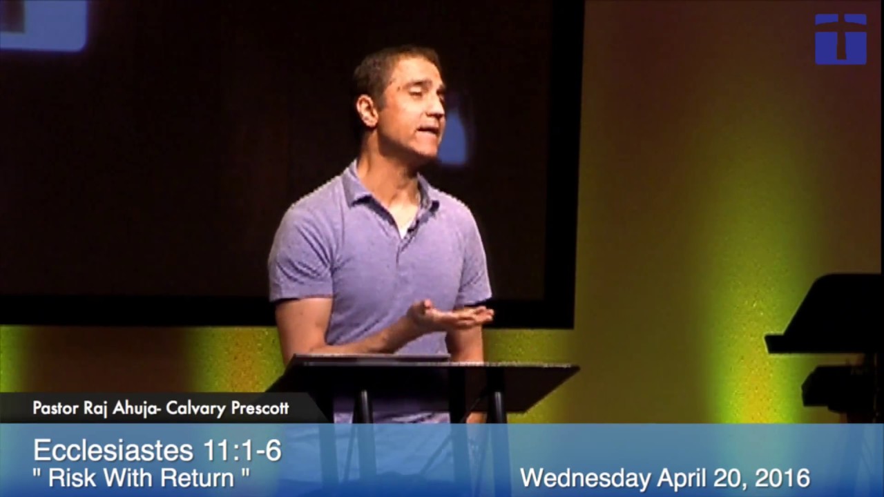 Ecclesiastes 11:1-6 -- Risk With Return