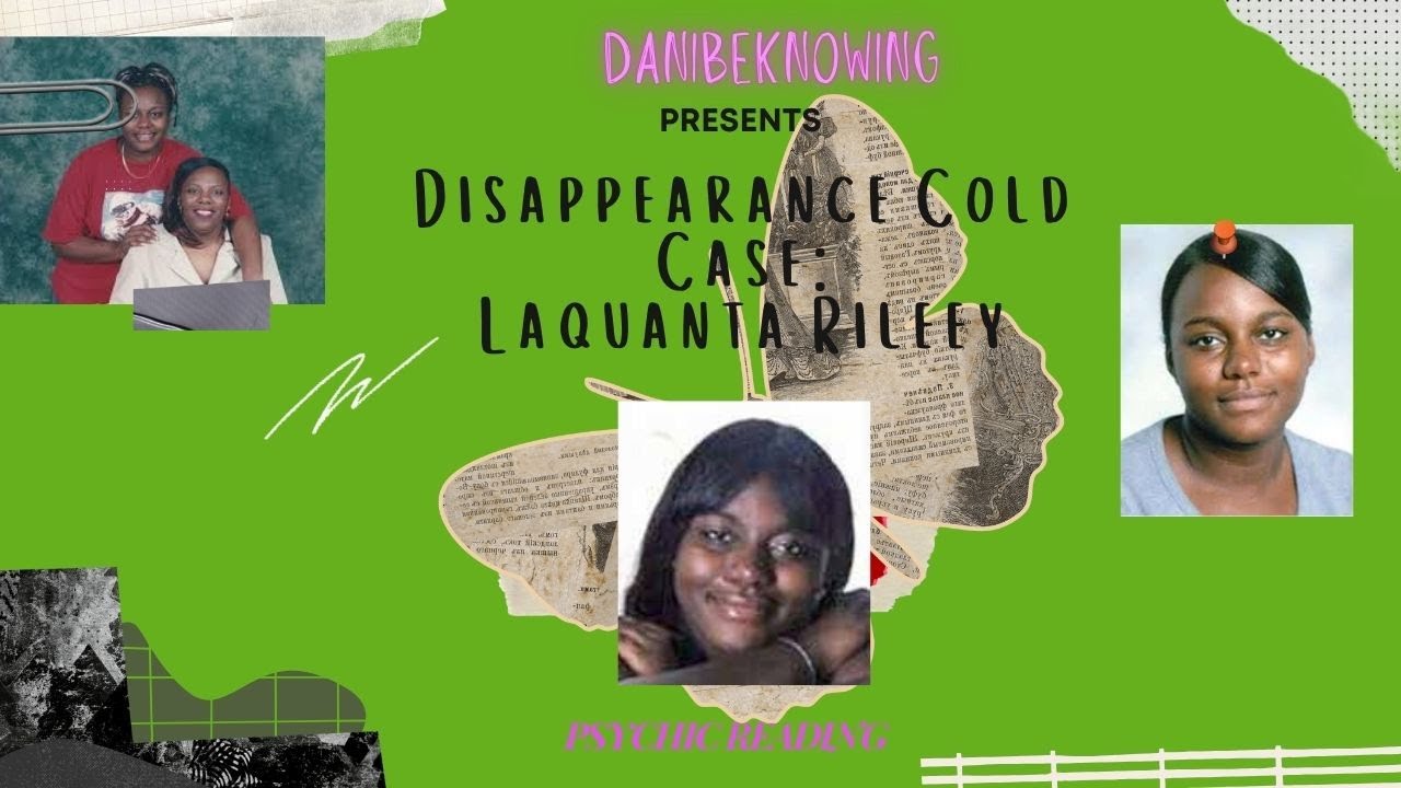 Psychic Reading - Cold Case - LaQuanta Riley
