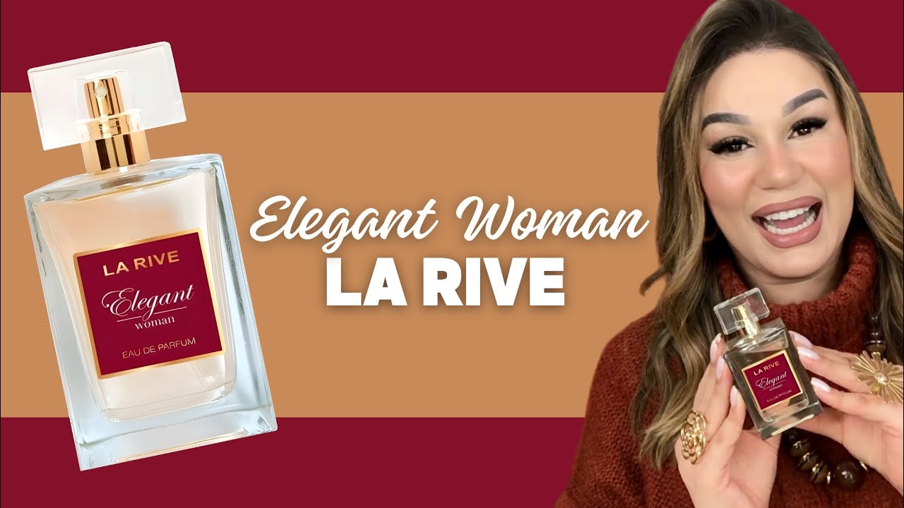 Elegant Woman, La Rive ❤️ Resenha completa!