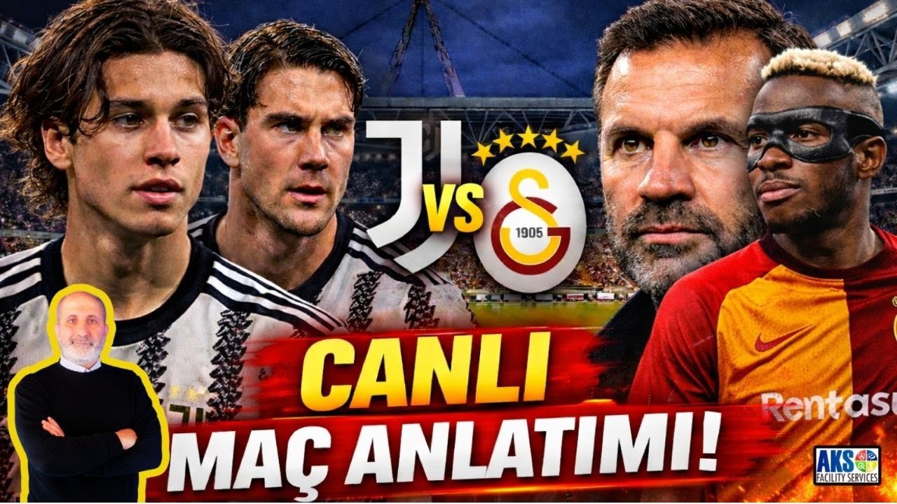 JUVENTUS - GALATASARAY ŞAMPİYONLAR LİGİ CANLI ANLATIM | EYÜP YILDIZ İLE DAKİKA SKOR
