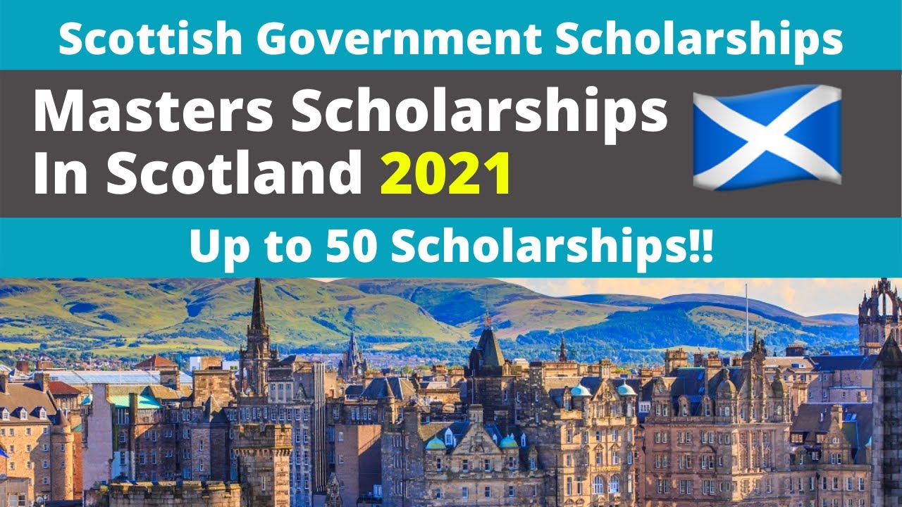 Scottish Government Scholarship 2021 | Study in Scotland | Scholarships Corner