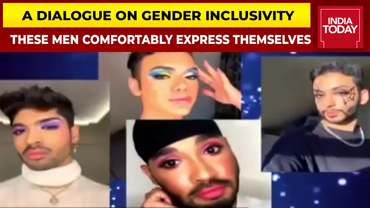 Dialogue On Gender Inclusivity: Men Wear Make-Up, Break Stereotypes, Comfortably Express Themselves