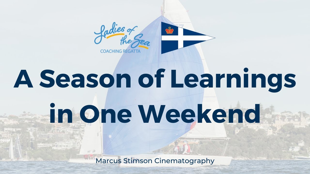 Ladies of the Sea Regatta 2022 - A Season of Learnings in One Weekend