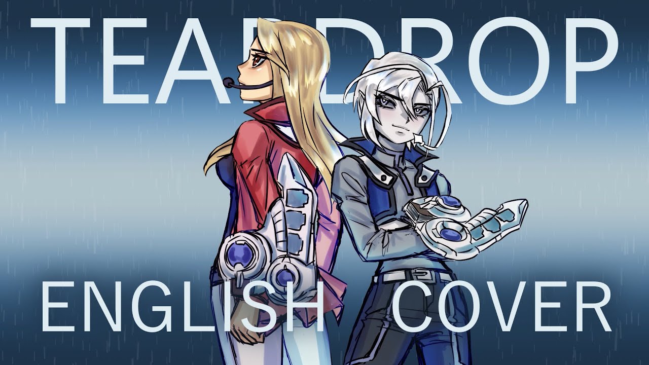 Teardrop / Yu-Gi-Oh! GX (English Cover)【Momomich x Leen】
