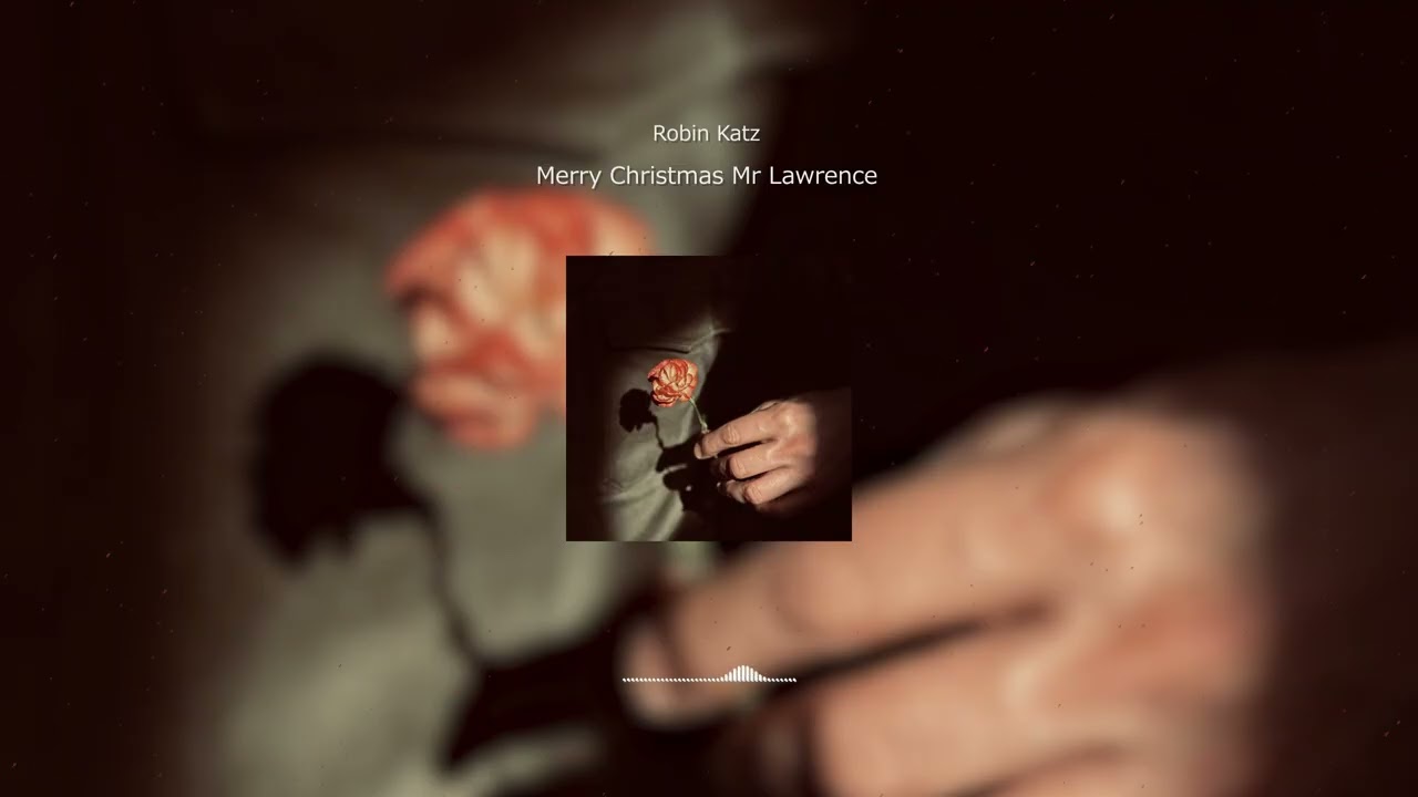 Robin Katz - Merry Christmas Mr Lawrence