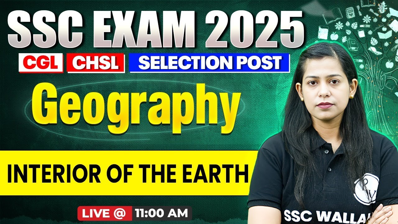 SSC Geography Class 2025 | Interior of the Earth | Structure of the Earth | Geography by Krati Mam