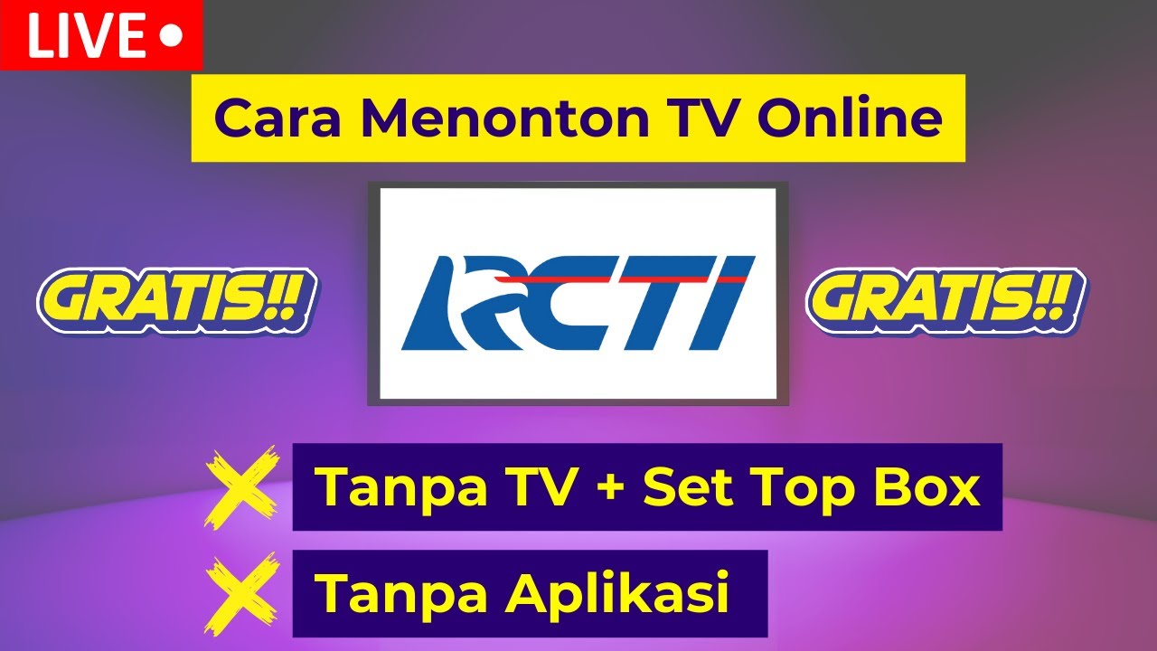 🔴 Live! Tanpa Aplikasi! Cara Menonton TV Online RCTI Live Streaming Gratis