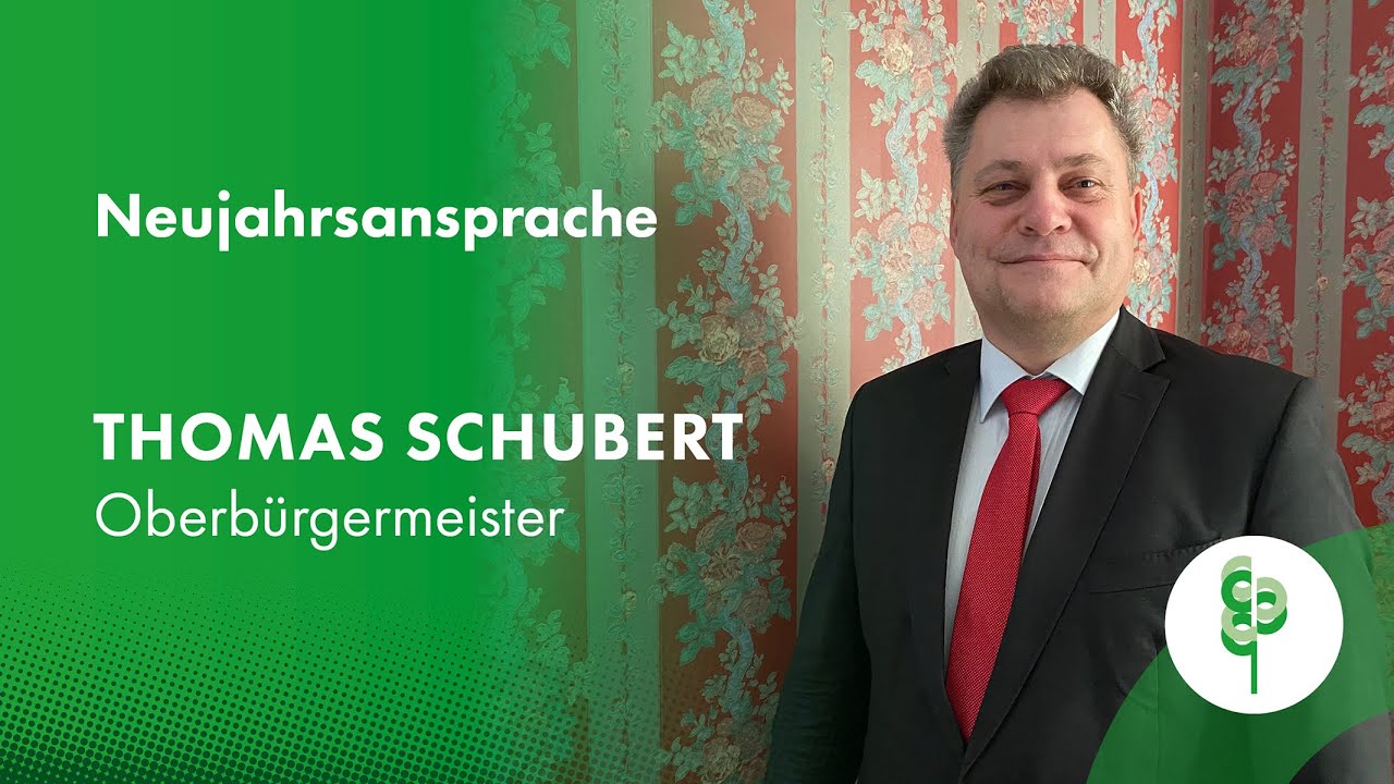 Neujahrsgruß des Oberbürgermeisters Thomas Schubert