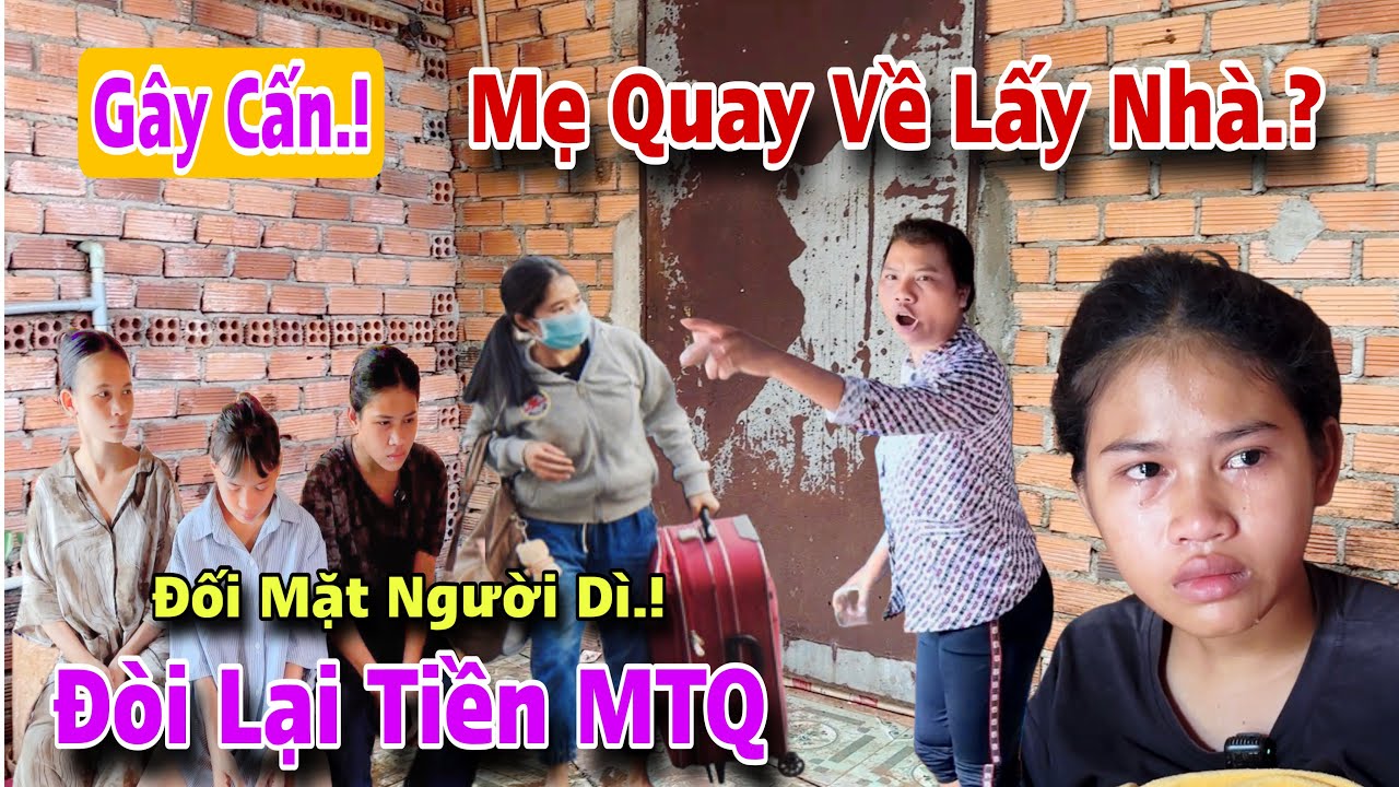Giây phút người mẹ bất ngờ quay về tìm gặp các con đối mặt người dì lấy hết tiền MTQ