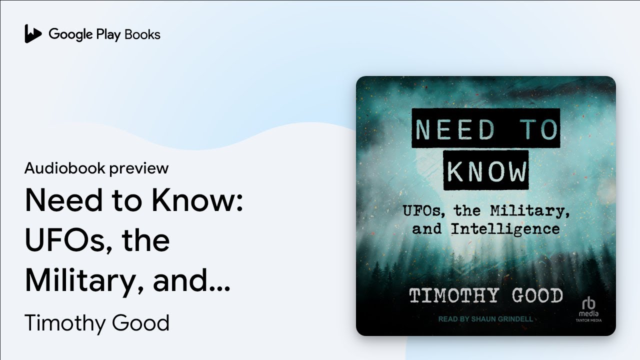Need to Know: UFOs, the Military, and… by Timothy Good · Audiobook preview