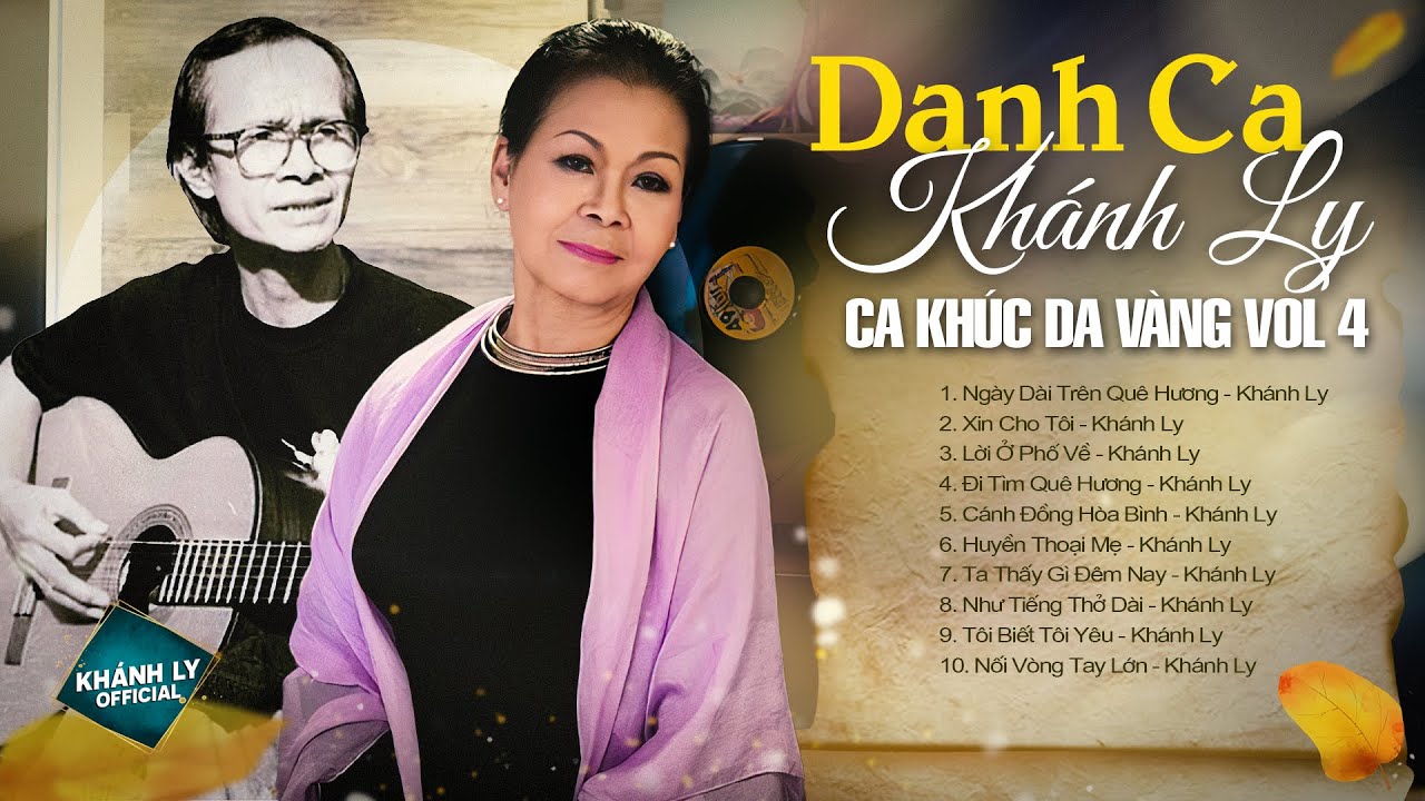 CA KHÚC DA VÀNG VOL 4 - KHÁNH LY - TRỊNH CÔNG SƠN | Tình Khúc Hải Ngoại Bất Hủ