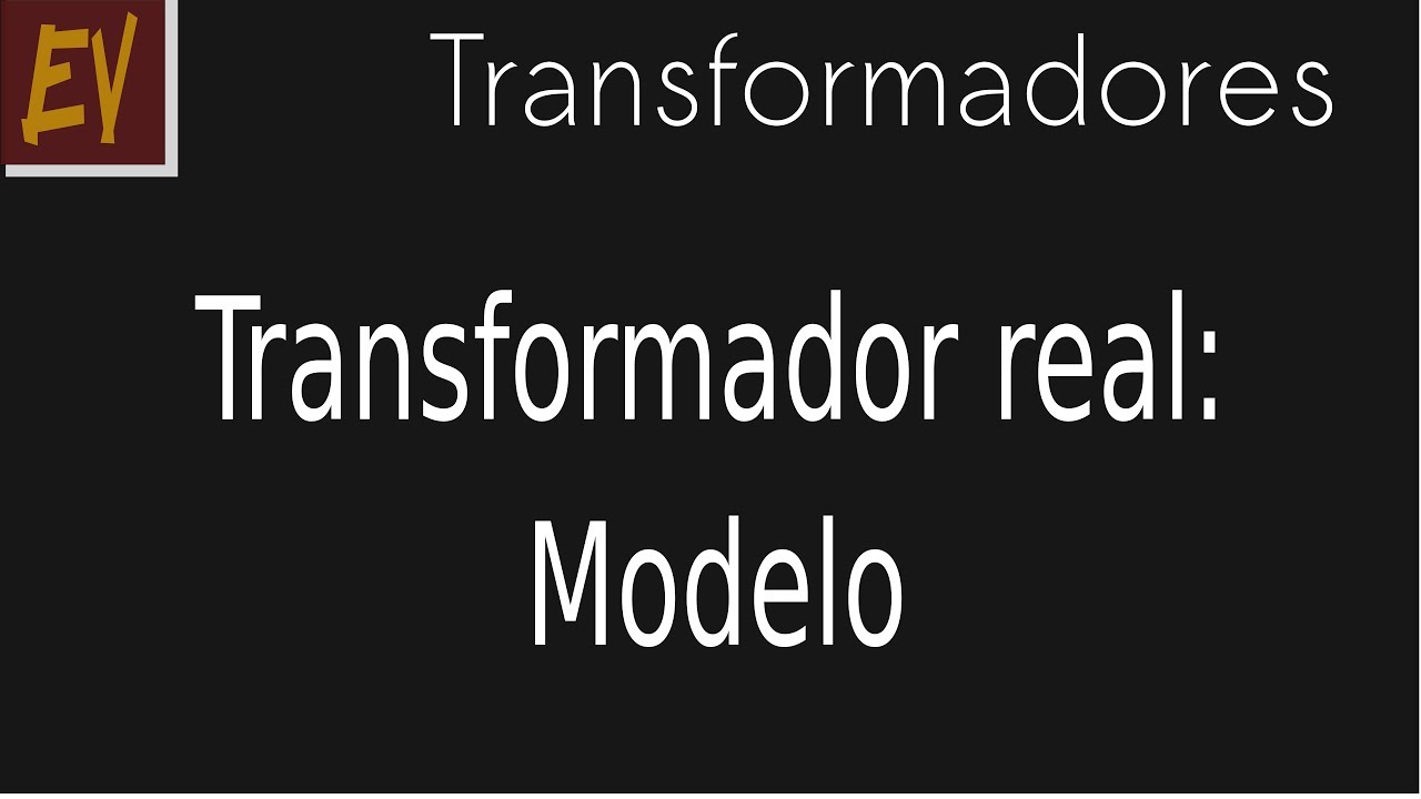 Transformadores A10 - Modelo do transformador real