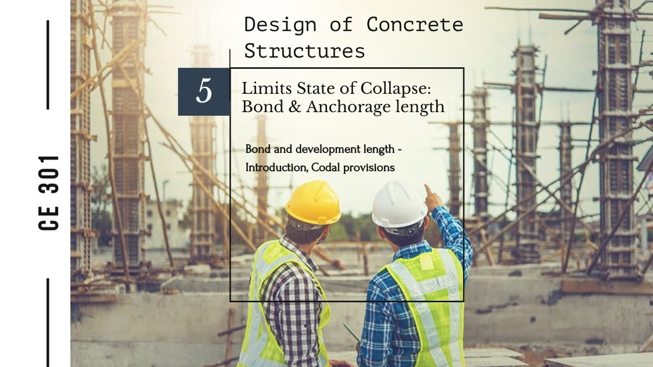 Lecture: Limits state of collapse : Bond and development length - Introduction