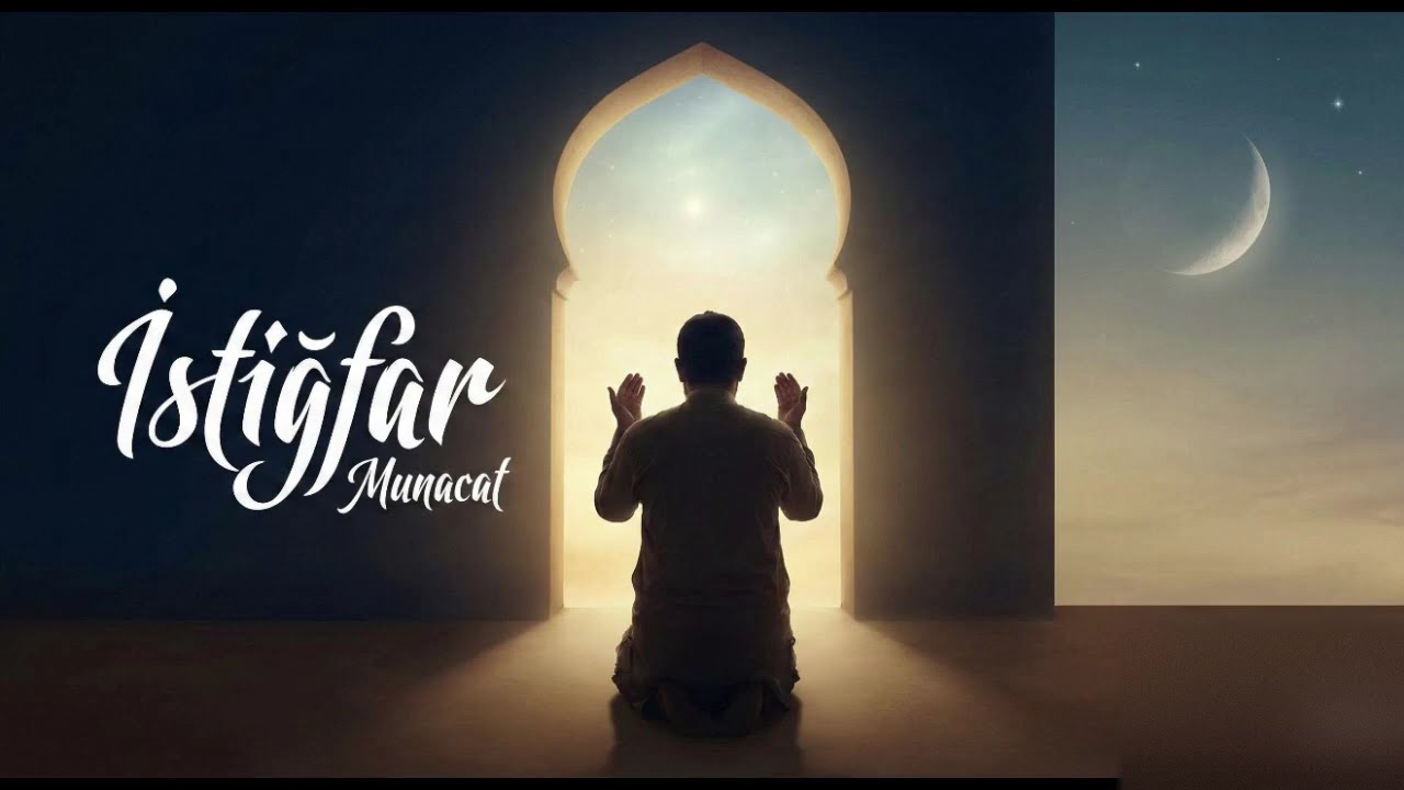 Tövbe (İstiğfar Munacat)