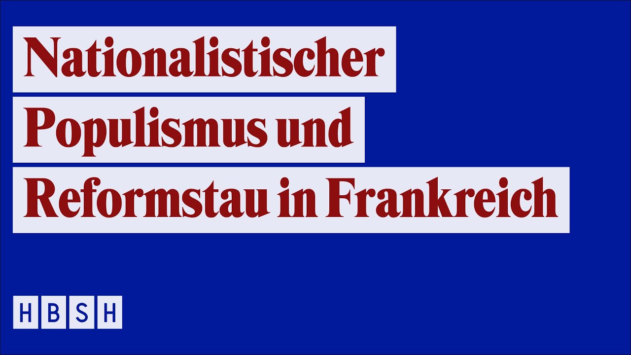 Nationalistischer Populismus und Reformstau in Frankreich