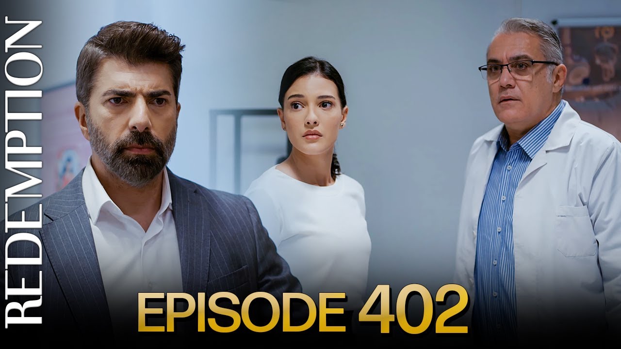 Esaret 402. B&ouml;l&uuml;m | Redemption Episode 402