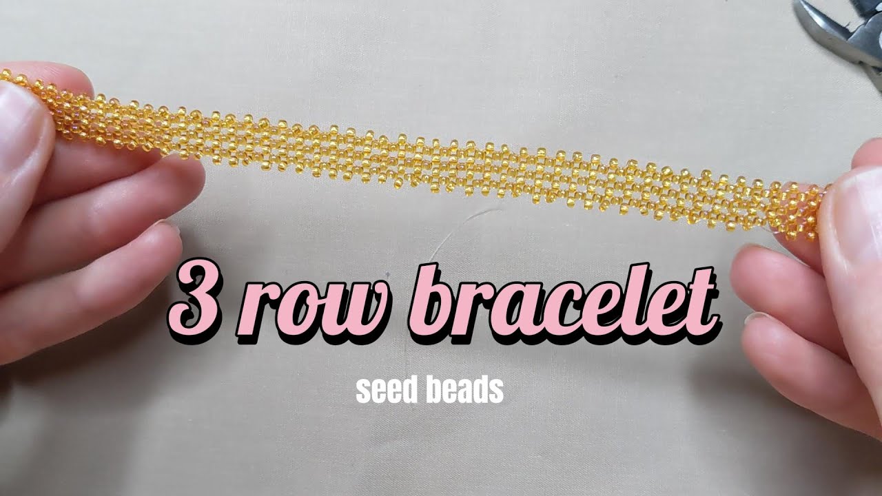 Bracelet with seed beads: How to make glass seed bead bracelet: 3 row bracelet tutorial