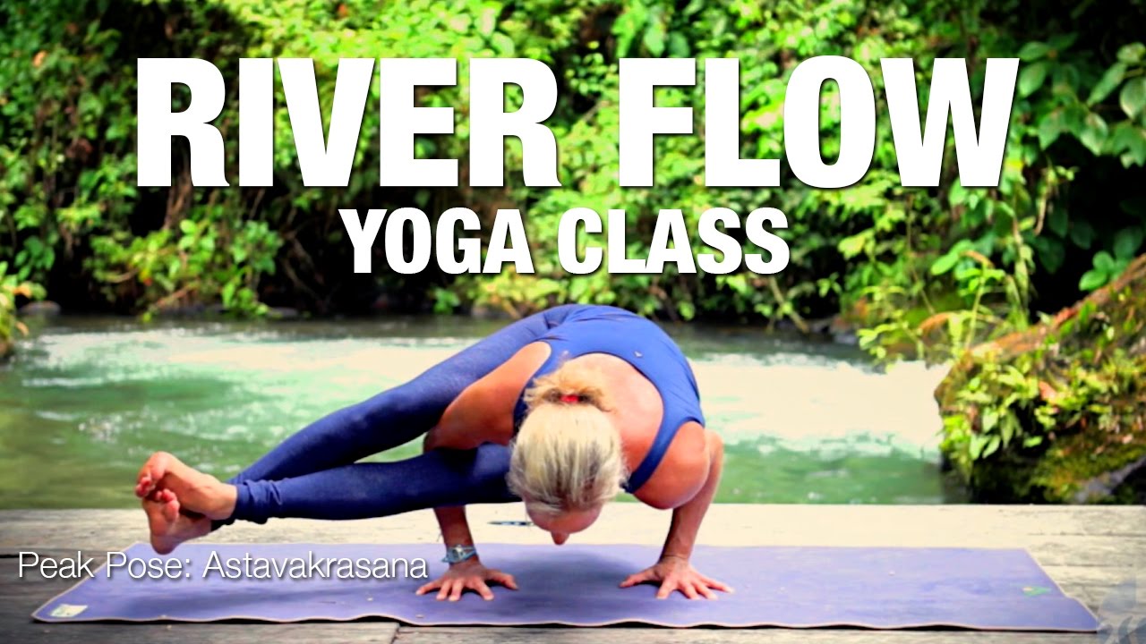 River Flow Yoga Class - Astavakrasana - Five Parks Yoga