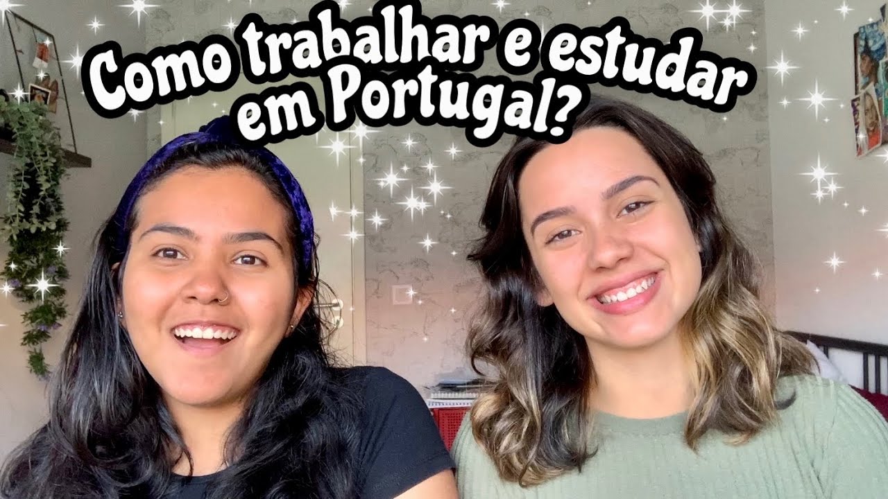 COMO TRABALHAR E ESTUDAR EM PORTUGAL? feat. Yasmin
