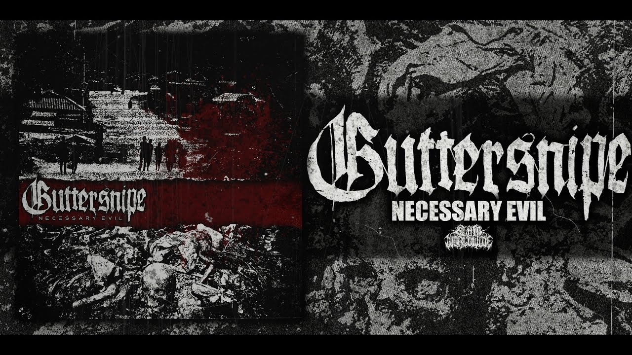 GUTTERSNIPE - NECESSARY EVIL [OFFICIAL EP STREAM] (2017) SW EXCLUSIVE