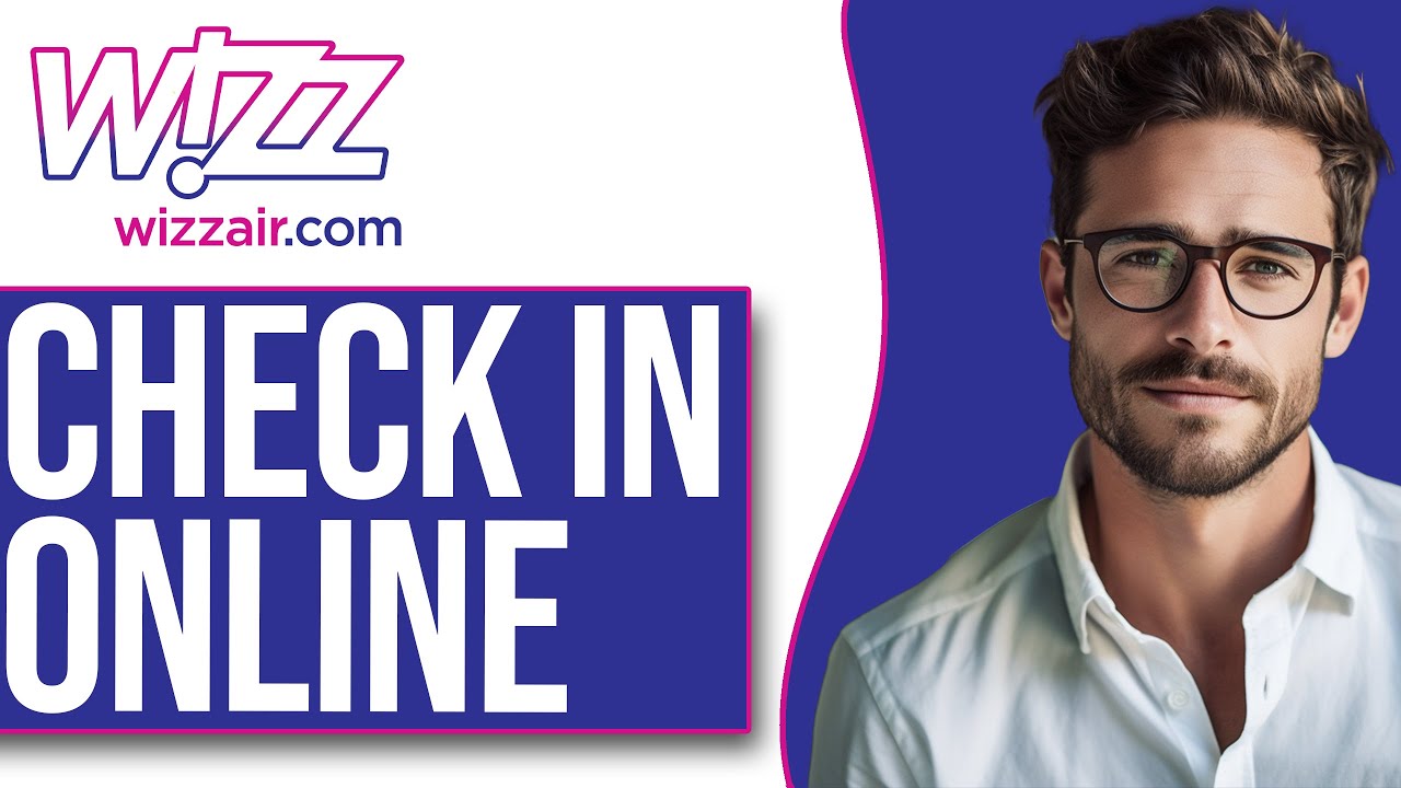 How To Check In Online With Wizz Air (2025)