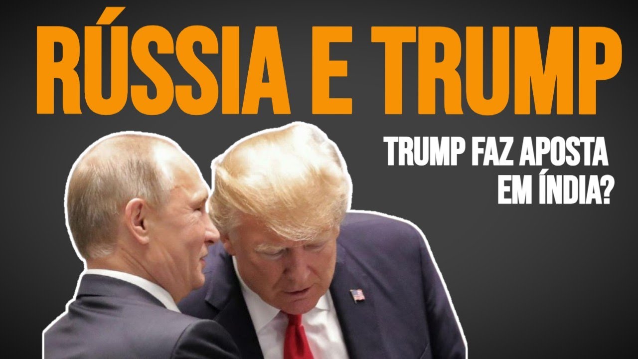 Trump e &Iacute;ndia: A Alian&ccedil;a Secreta que Deixa a Europa em Choque